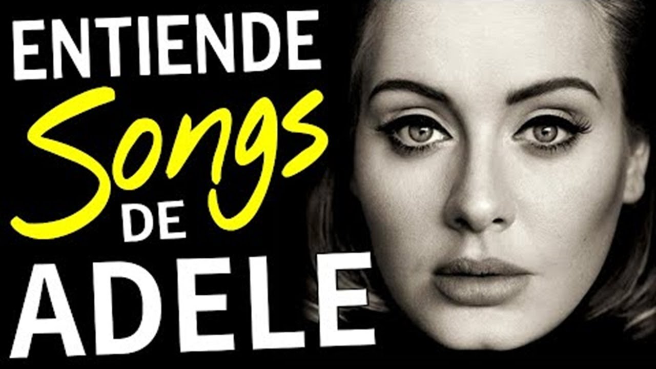 Inglés Rápido con Adele y Canciones 🎶