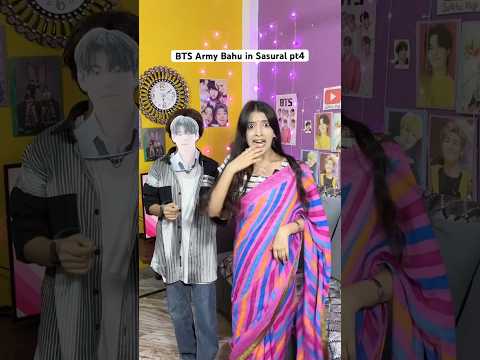 BTS Army Bahu in Sasural pt4 #viralshort #comedy #btsarmy