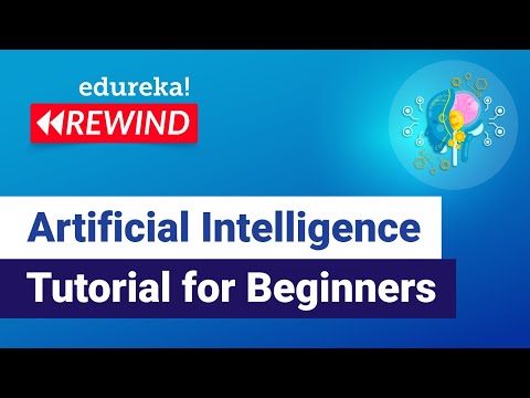 Artificial Intelligence Tutorial for Beginners | AI Tutorial | Edureka | ML Rewind - 4