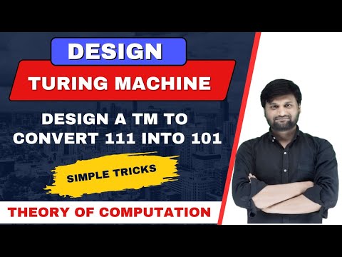 Design a Turing Machine (TM) to convert 111 into 101| Theory of Computation (TOC) | example