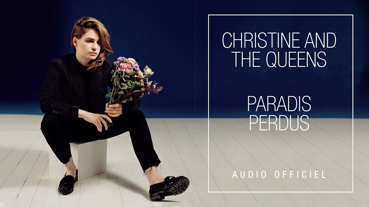 Christine and the Queens - Paradis Perdus 🎶