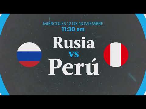 Perú vs Rusia en Vivo | Amistoso Internacional ⚽️ Este Miércoles 12 a las 11:30 a.m.