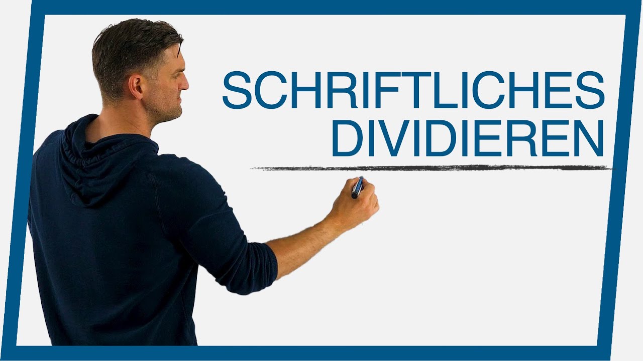 Schriftliches Dividieren | Mathe mit Daniel Jung
