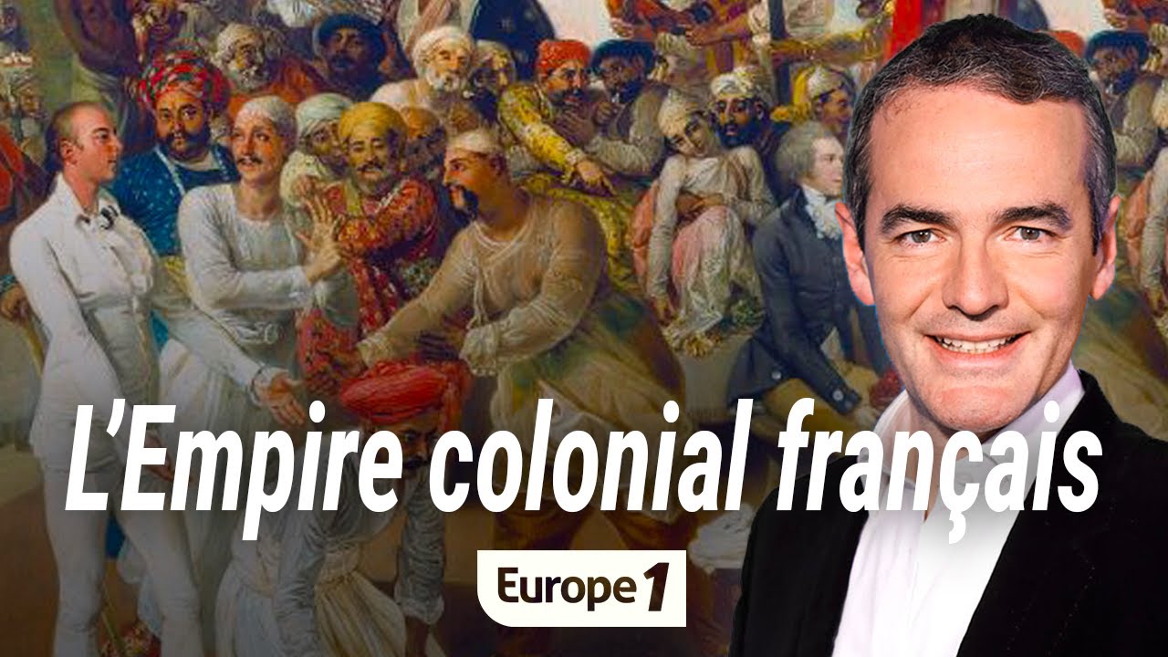 Au cœur de l'histoire : L'Empire colonial français (Franck Ferrand)