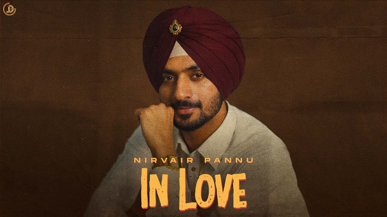 In Love ❤️ - Nirvair Pannu | Official Song by Jassi X | Juke Dock