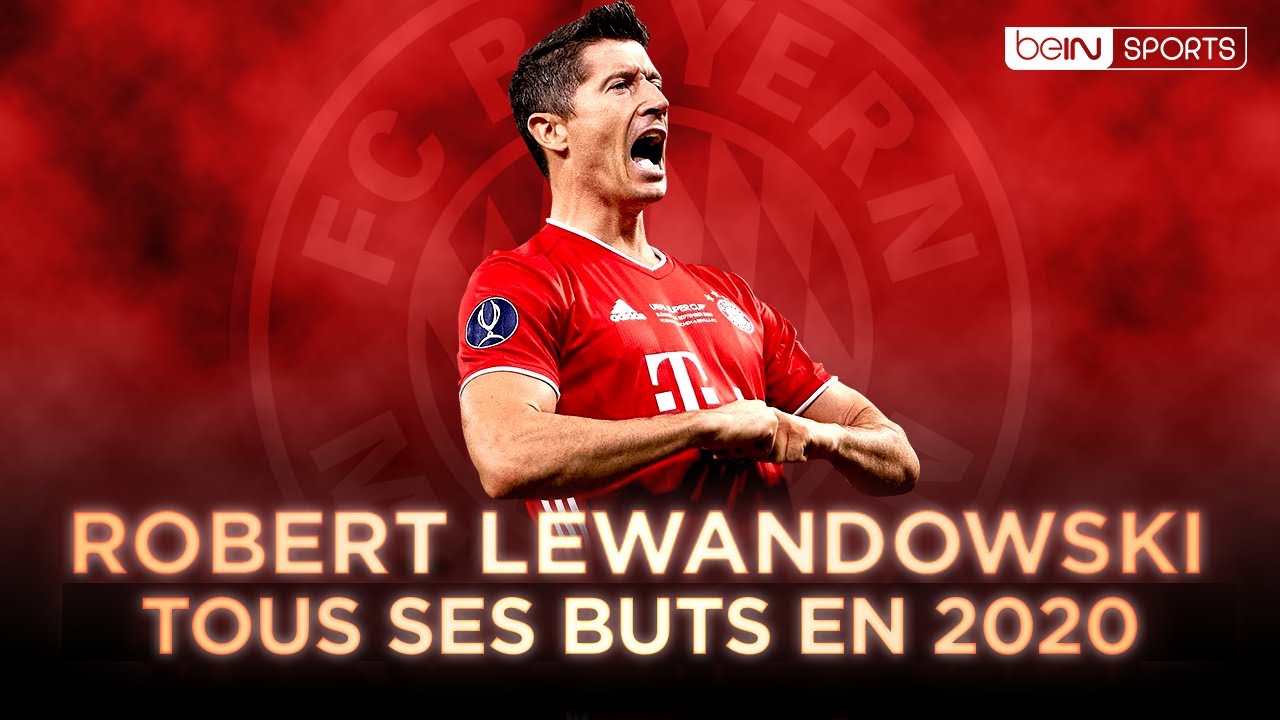 Bayern Munich : Tous les buts de Robert Lewandowski en 2020