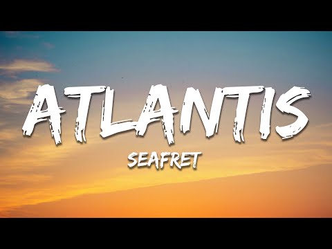 Seafret - Atlantis (Lyrics) Sped up