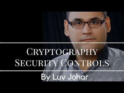 Cryptography, Cryptographic Security Controls & Cryptography Security Techniques Explained