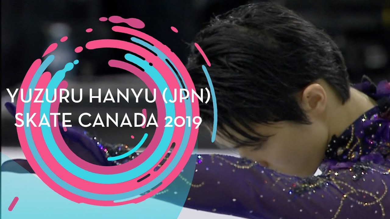 Yuzuru Hanyu Dominates Men’s Free Skate at Skate Canada 2019 🇯🇵