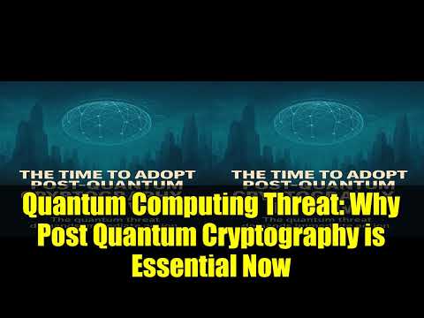Quantum Computing Threat: Why Post Quantum Cryptography is Essential Now