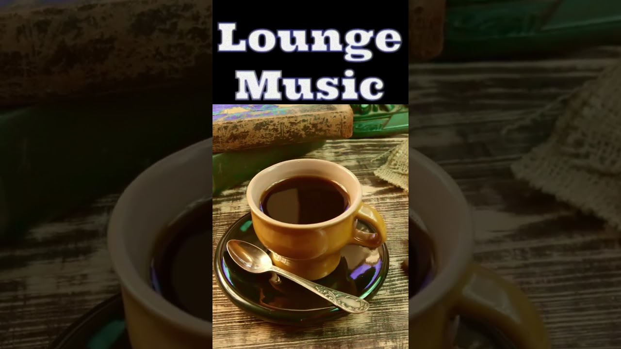 Relaxing Lounge Ambient Music 🎶