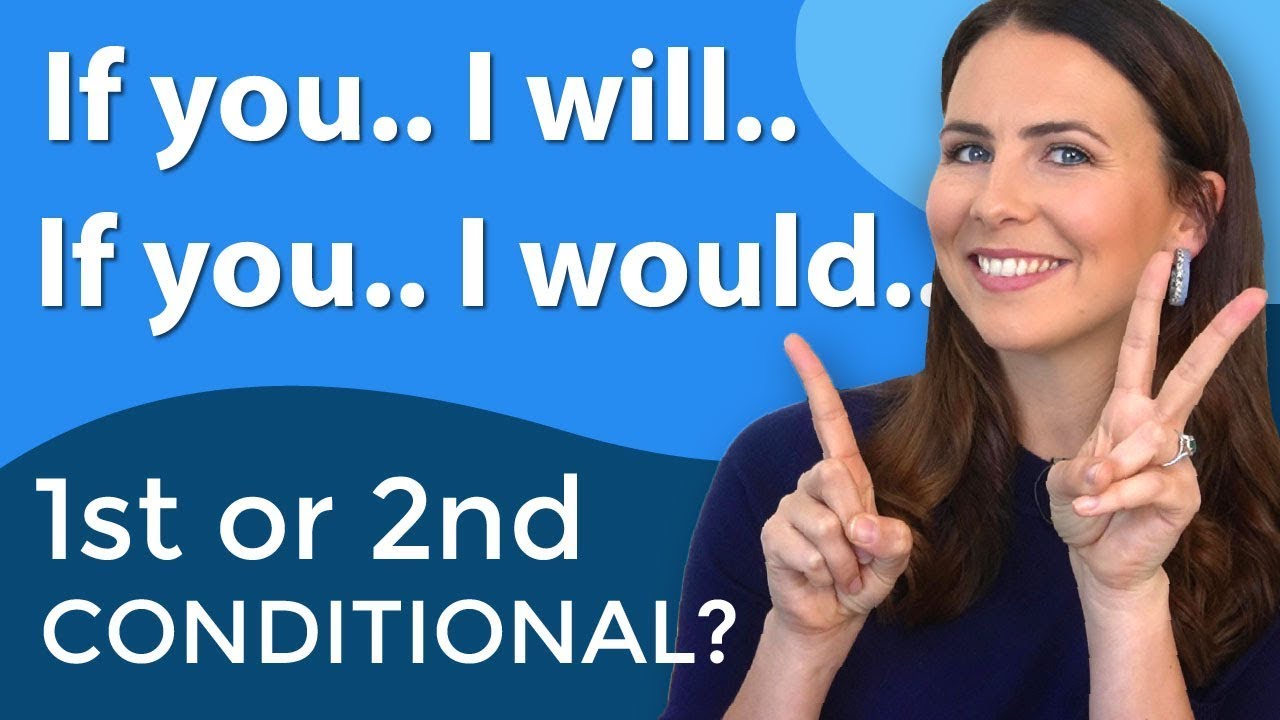 First & Second Conditional Practice in English