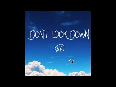 DON'T LOOK DOWN (Official Lyric Video)