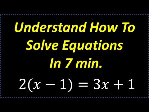 Learn How To Solve Equations β Understand In 7 Minutes