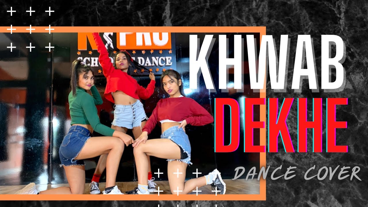 Khwab Dekhe (Sexy Lady) - Race Dance Cover | NiPRO