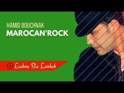 Hamid Bouchnak - Laabou Bia Lasshab from the MAROCAN'ROCK Album