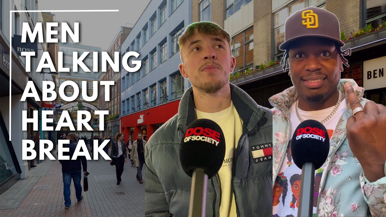 Men Share Heartbreaking Stories & Breakup Advice from LA & London π