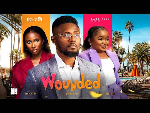 WOUNDED - Maurice Sam, Sonia Uche, Ebube Obio 2023 Nigerian Nollywood Emotional Movie