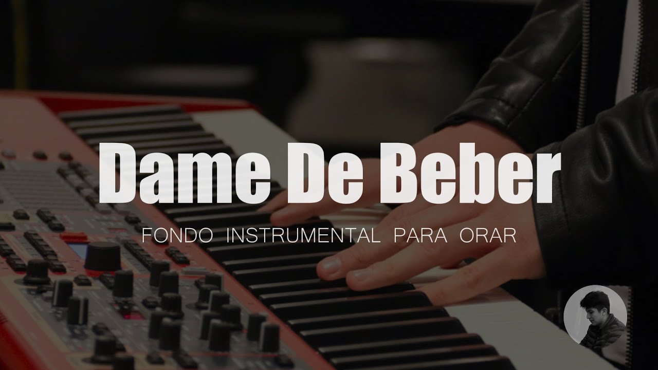 PIANO PARA ORAR - Dame De Beber - SIN ANUNCIOS - MÚSICA CRISTIANA