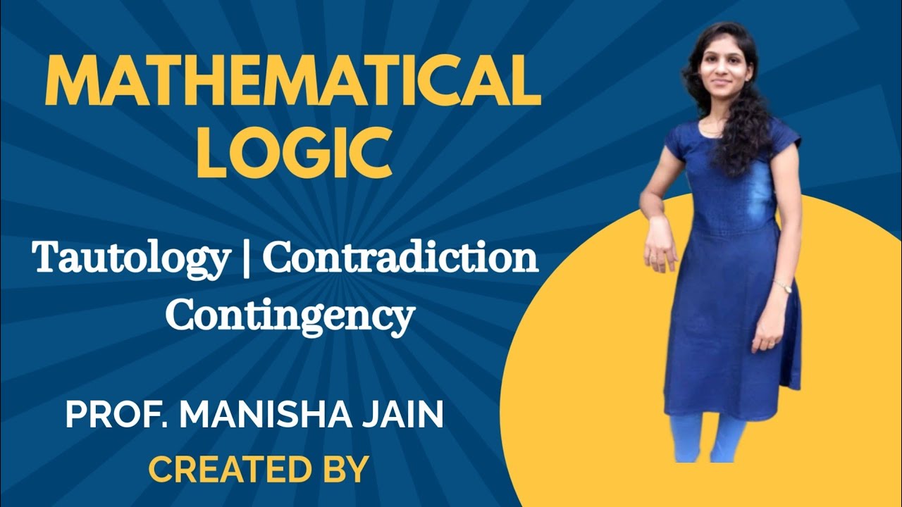 Understanding Tautology, Contradiction, and Contingency in Logic