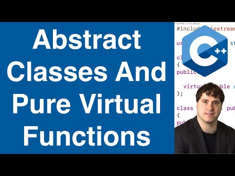 Abstract Classes And Pure Virtual Functions | C++ Tutorial