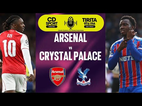 አርሰናል ከ ክርስትያን ፓላስ በ ትርታ ሲዲ ስፖርት 97.6 FM በቀጥታ ስርጭት Arsenal Vs crystal palace live ትርታ 97.6 FM