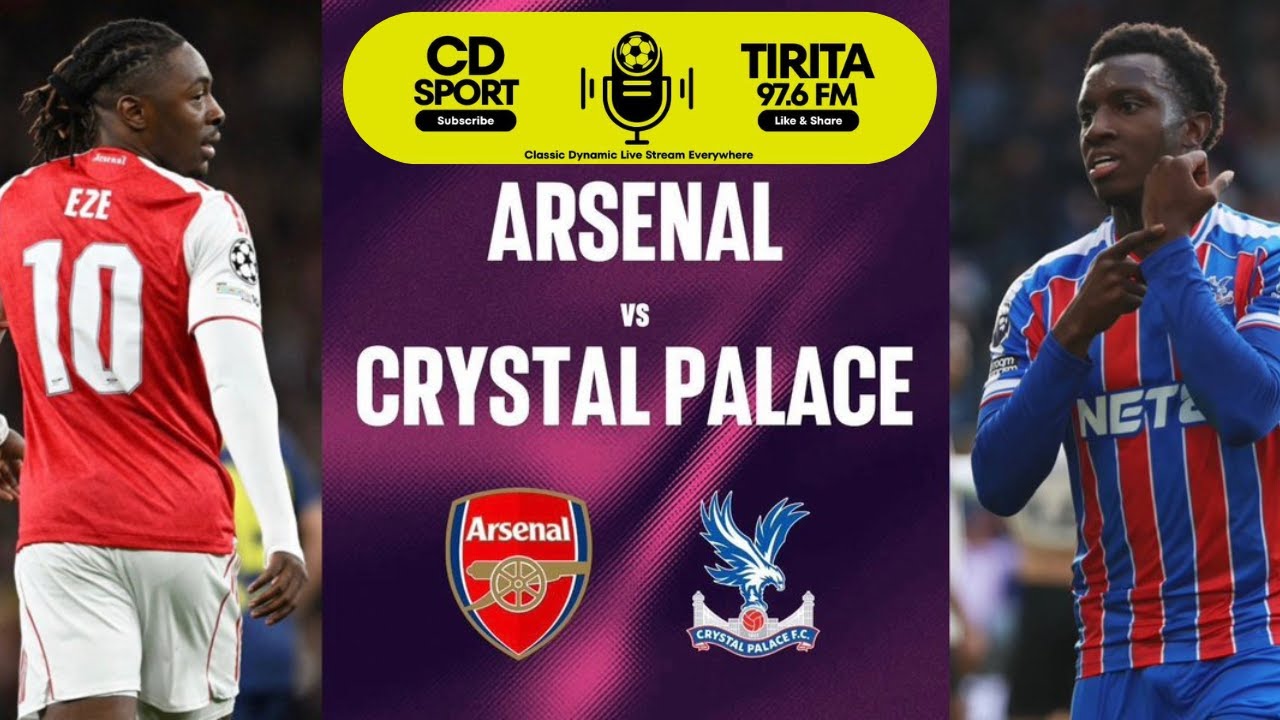 አርሰናል በቀጥታ ስፖርት ስርጭት: Arsenal Vs Crystal Palace በ 97.6 FM 📻