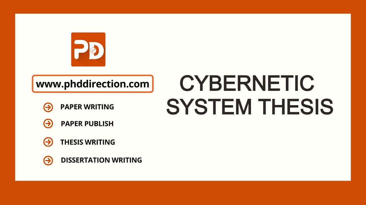 Cybernetic System Thesis & Projects | Expert Research Assistance 🤖