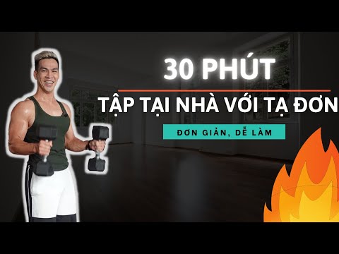 30 Phút Tập Tại Nhà Với Tạ Đơn