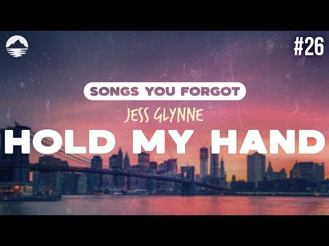 Jess Glynne - Hold My Hand | Lyrics