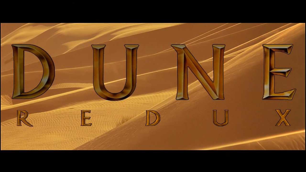 Dune (1984) Redux Fanedit 4K UHD Remaster