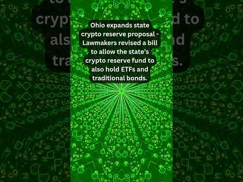 Ohio expands state crypto reserve proposal