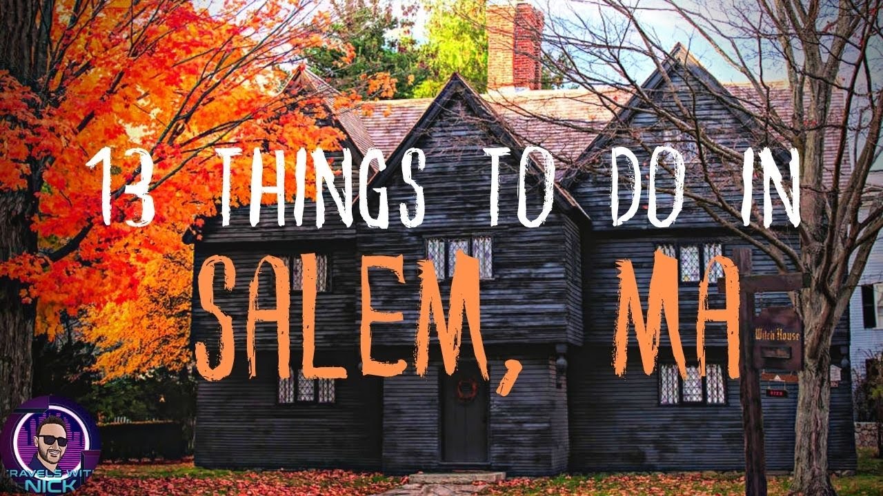 13 Top 13 Must-See Attractions in Salem, MA for a Spooktacular Halloween 🎃