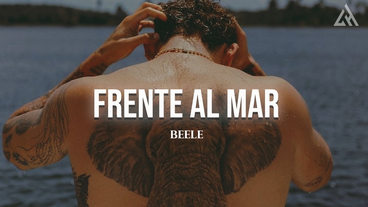 Beéle - Frente al Mar (Letra) 🎶