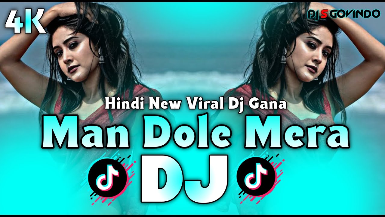 Man Dole Mera Tan Dole Remix | Trending Hindi DJ Song 2025 🎶