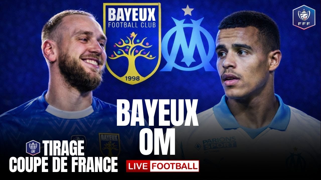 Bayeux 0-9 OM: Match en Direct 🔥