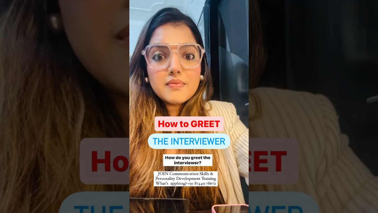 Effective Ways to Greet Your Interviewer ๐