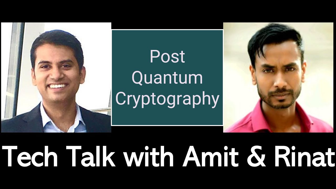 Tech Talk with Amit & Rinat - Episode 086: Exploring Post-Quantum Cryptography