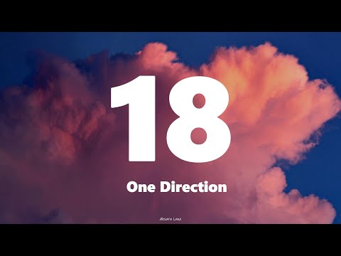 One Direction - 18 || Lyrics