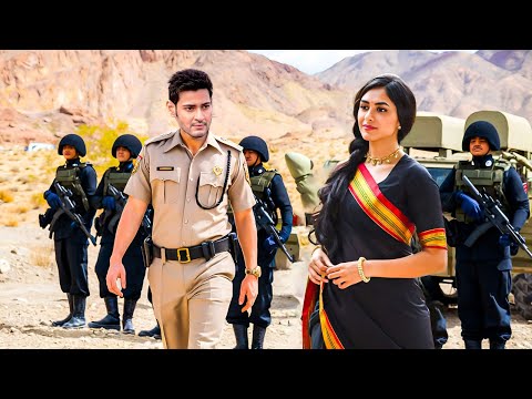 Mahesh Babu | New Released South Indian Hindi Dubbed Action Movie | South Blockbuster Movie | Sauth