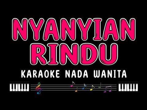 Nyanyian Rindu - Karaoke Nada Wanita [Evie Tamala]