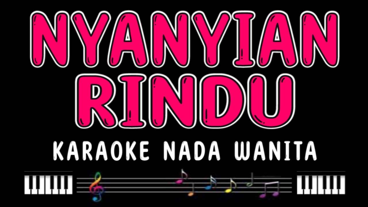 Nyanyian Rindu - Karaoke Nada Wanita [Evie Tamala]