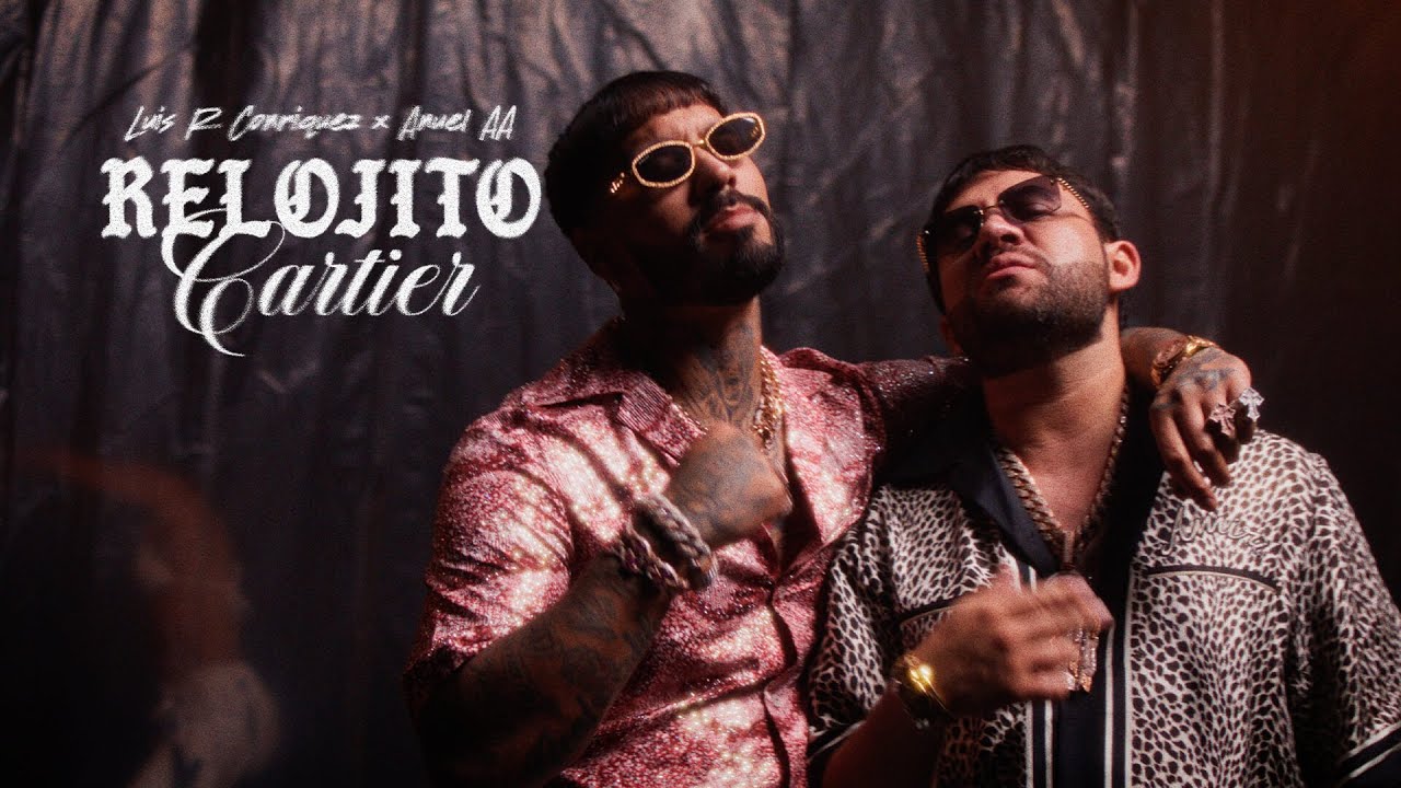 Luis R Conriquez, @AnuelAA - Relojito Cartier [Official Video]