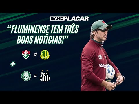 FLUMINENSE X MIRASSOL E CLÁSSICO PALMEIRAS X SANTOS – ANÁLISE E MELHORES ODDS I BANDPLACAR