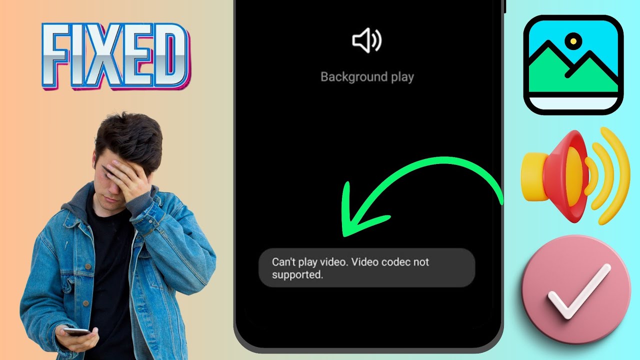 Résoudre le problème de lecture vidéo sur Samsung 📱