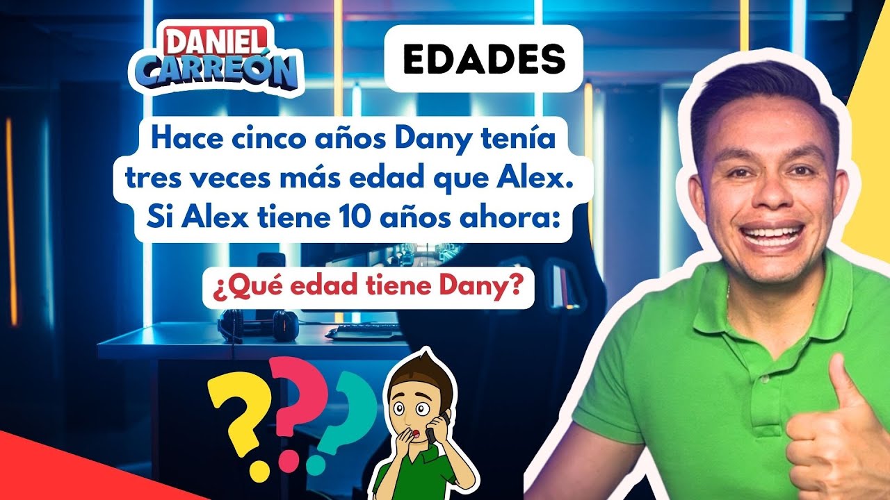 Resolviendo un Problema de Álgebra y Edades