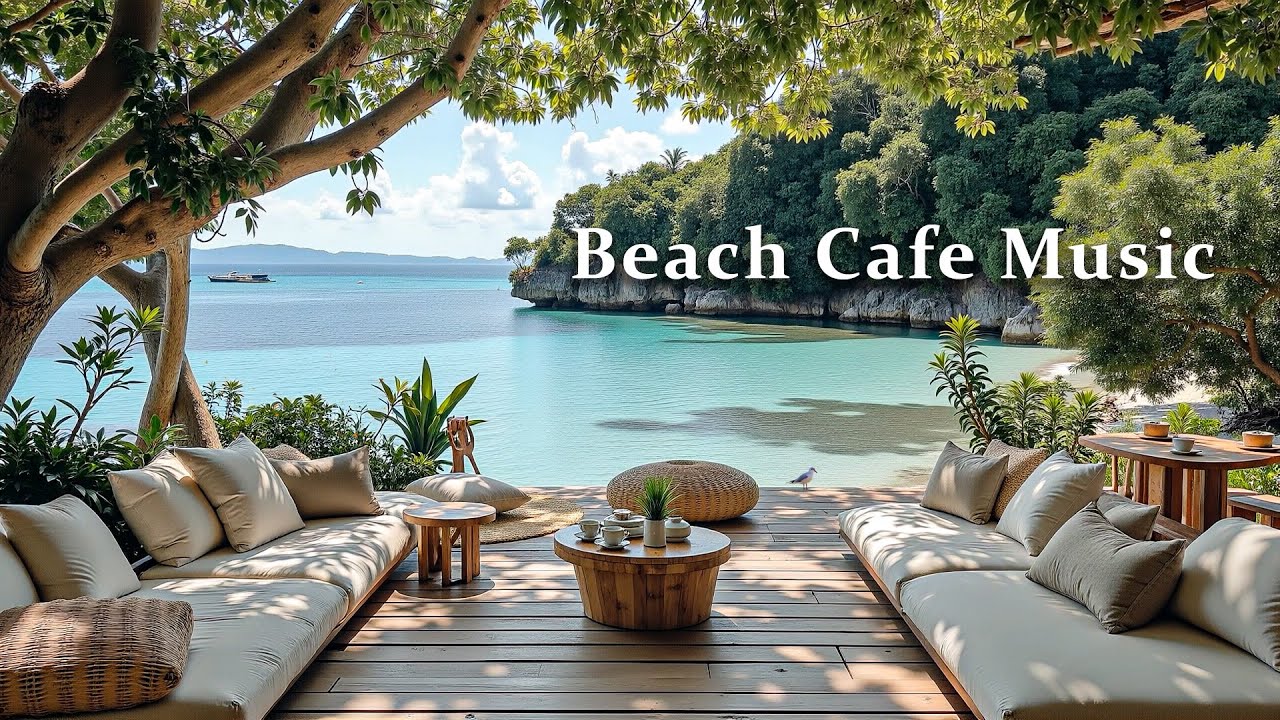 Relaxing Beach Café Bossa Nova ☕🎶 – Smooth Jazz Guitar & Ocean Waves for Your Tropical Escape