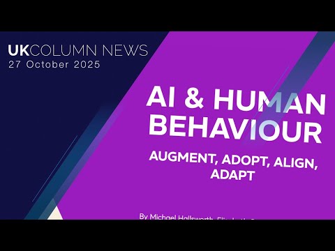 UK Column News - 27th October 2025