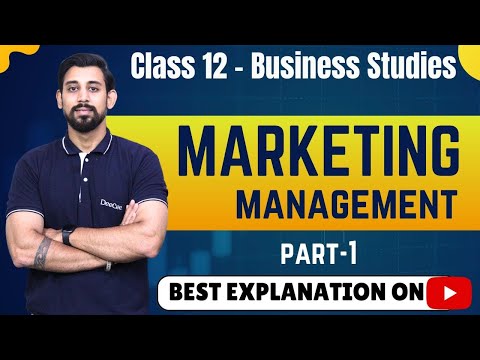 Chapter 11 | Marketing Management | Business Studies | Class 12 | Part 1