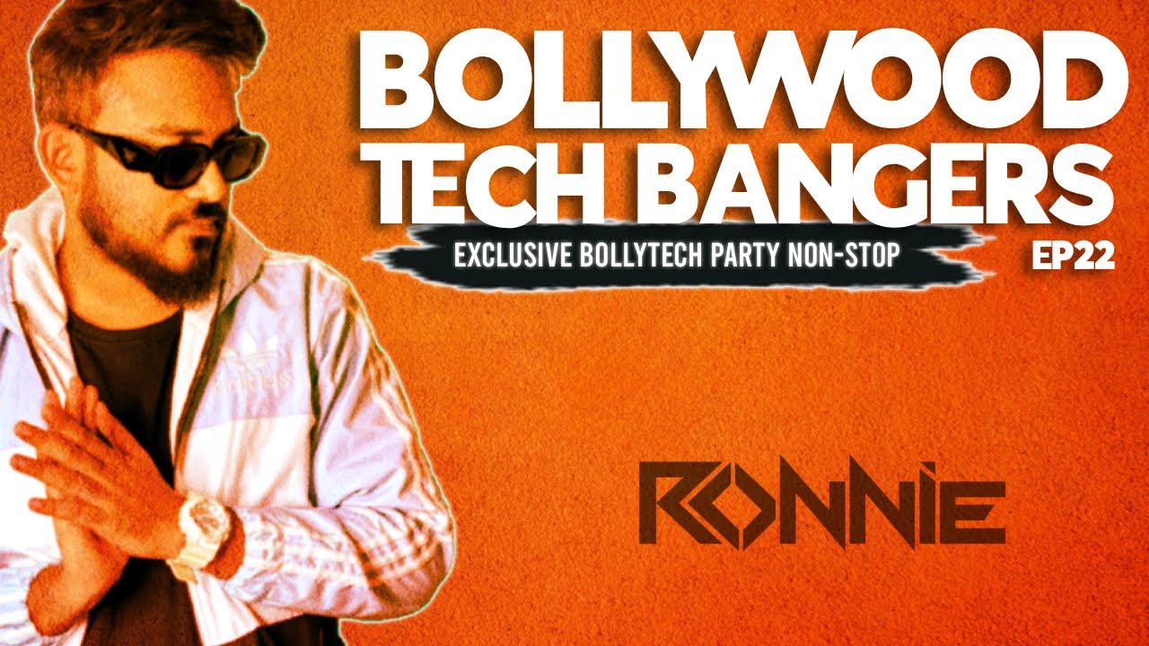 Bollywood Tech Bangers EP23 🎶 - DJ Ronnie Party Mix